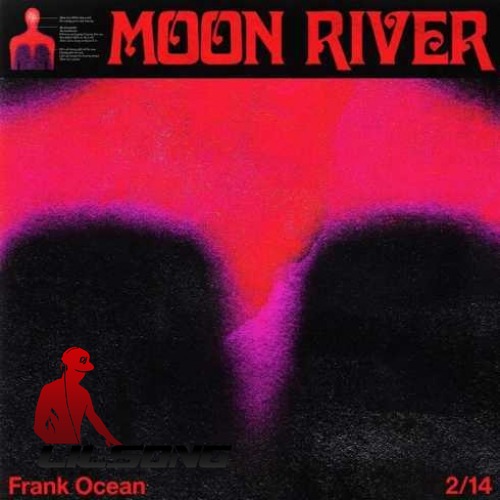 Frank Ocean - Moon River